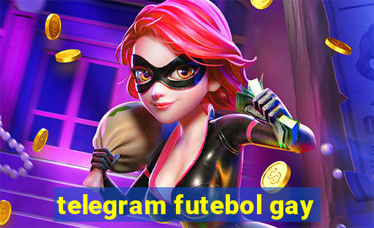 telegram futebol gay