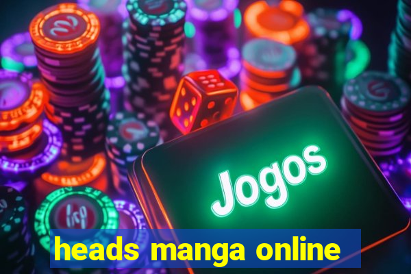 heads manga online