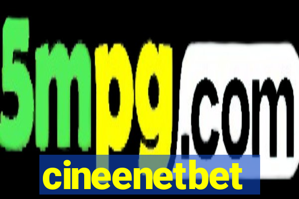 cineenetbet