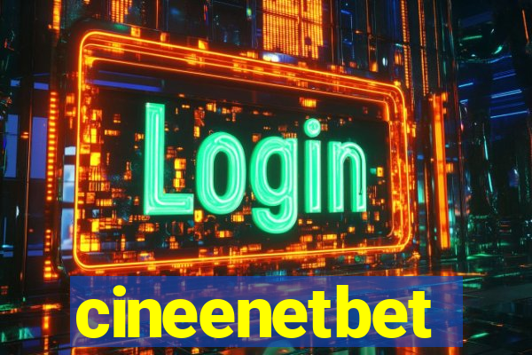 cineenetbet