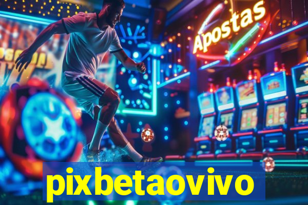 pixbetaovivo