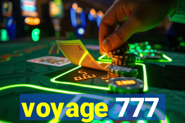 voyage 777