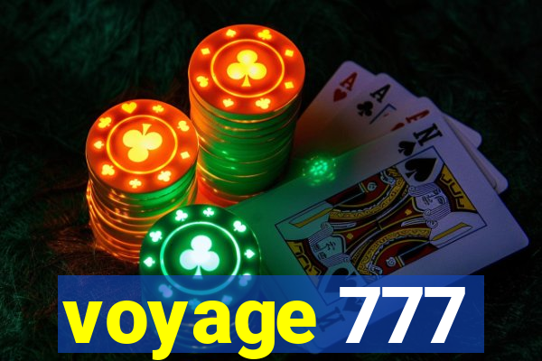 voyage 777