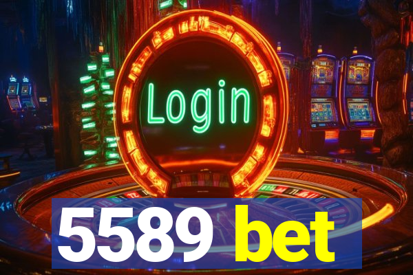 5589 bet