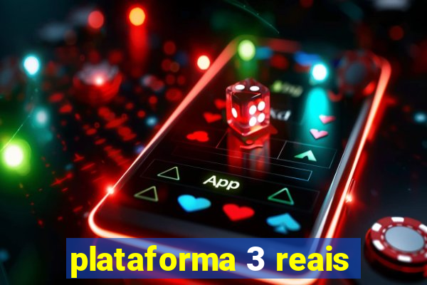 plataforma 3 reais