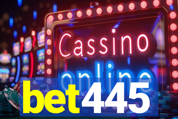 bet445