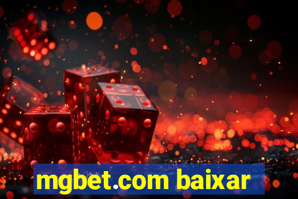 mgbet.com baixar