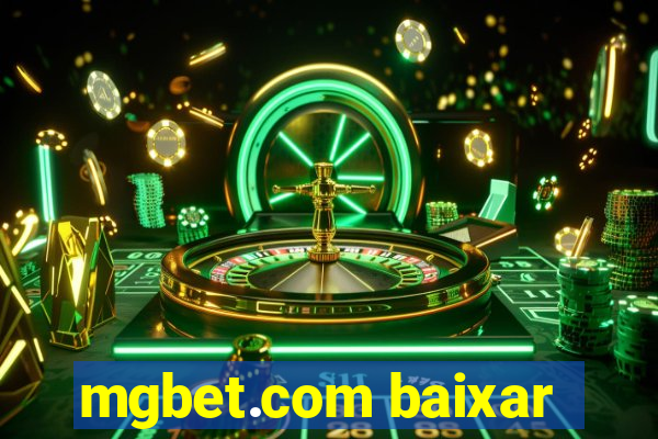 mgbet.com baixar