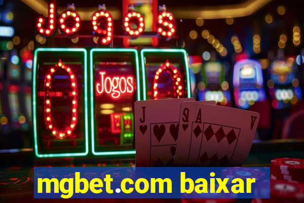 mgbet.com baixar