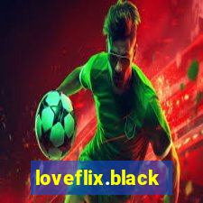 loveflix.black