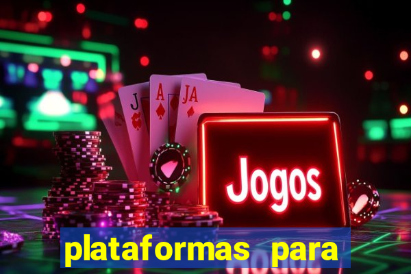 plataformas para jogar demo