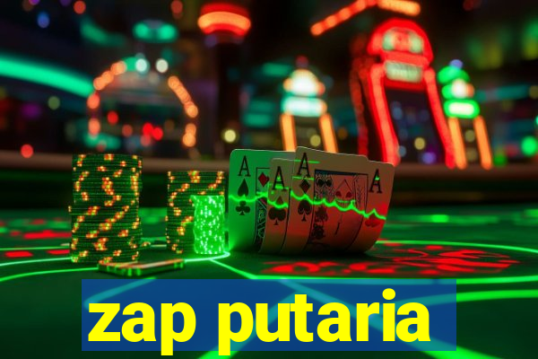 zap putaria