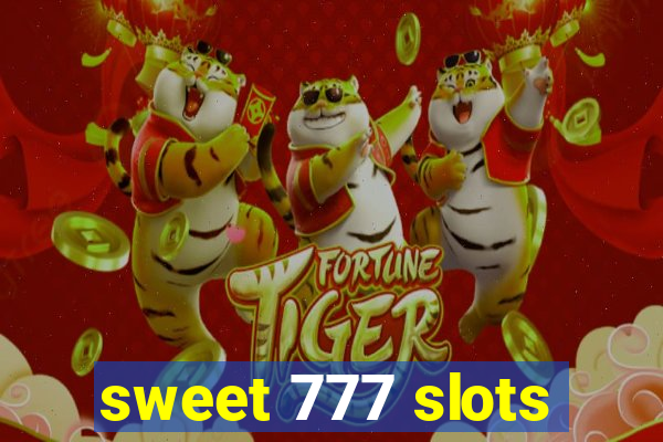 sweet 777 slots