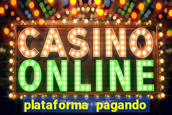 plataforma pagando no cadastro fortune tiger