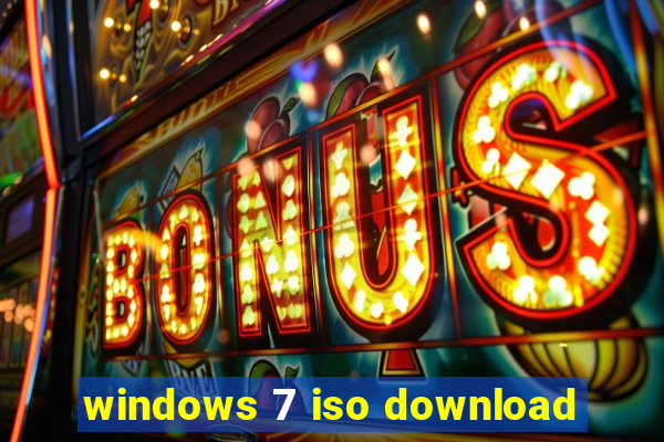 windows 7 iso download