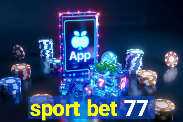 sport bet 77