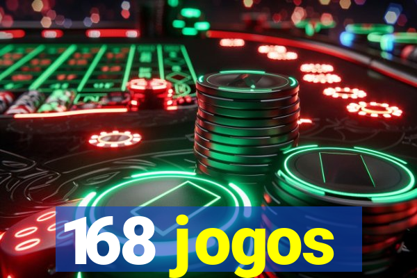 168 jogos