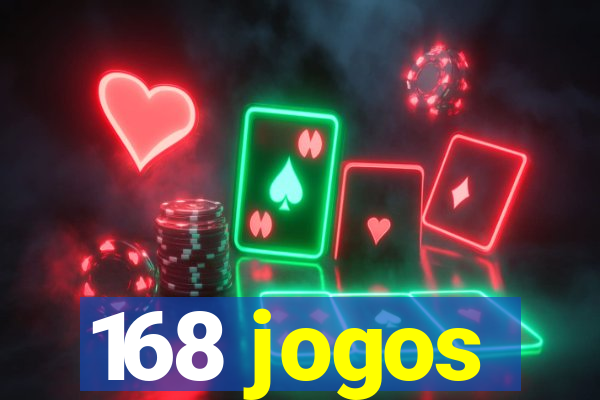 168 jogos