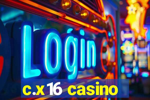 c.x16 casino