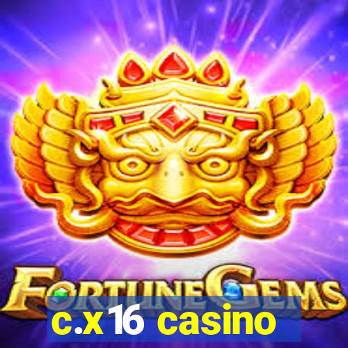 c.x16 casino