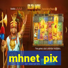 mhnet pix