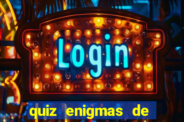 quiz enigmas de detetive enigmas de detetive com resposta