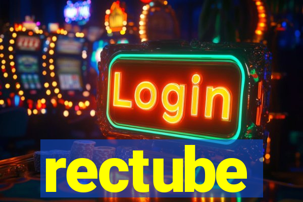 rectube