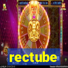 rectube