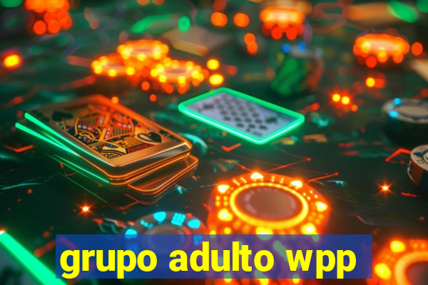 grupo adulto wpp