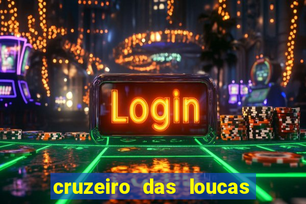 cruzeiro das loucas filme completo dublado download