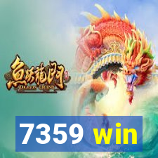 7359 win