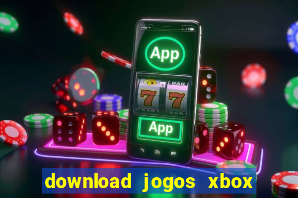 download jogos xbox 360 xex