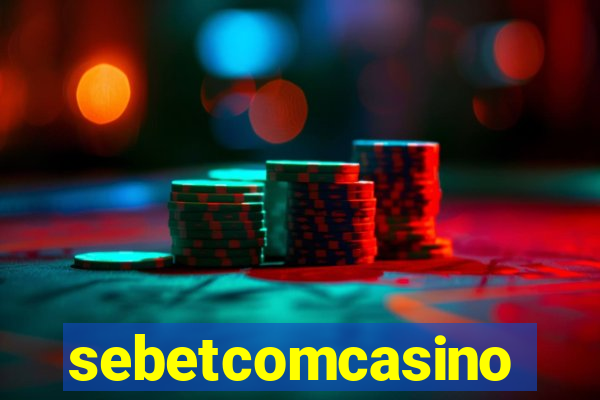 sebetcomcasino