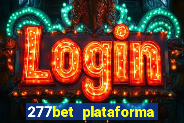 277bet plataforma de jogos