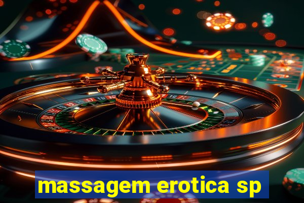 massagem erotica sp