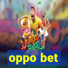 oppo bet