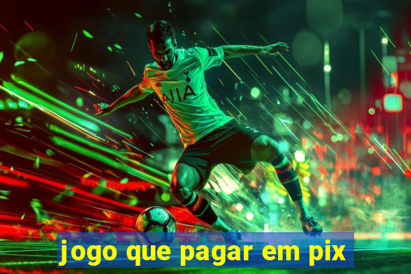 jogo que pagar em pix