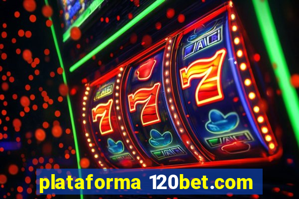 plataforma 120bet.com