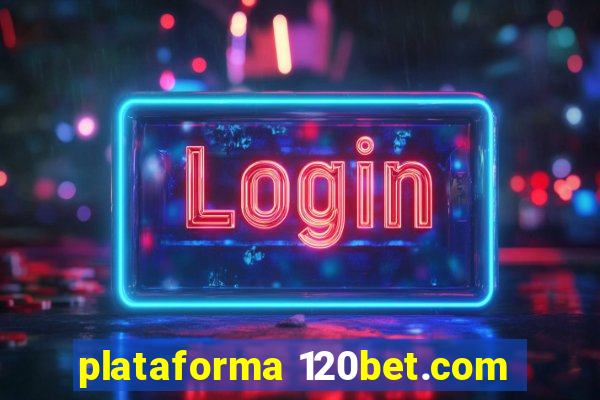 plataforma 120bet.com