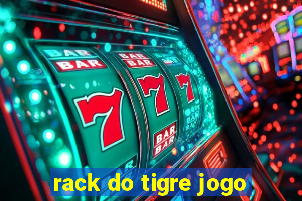 rack do tigre jogo