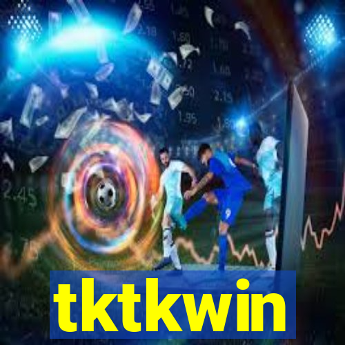 tktkwin