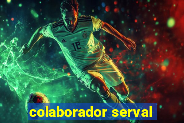 colaborador serval