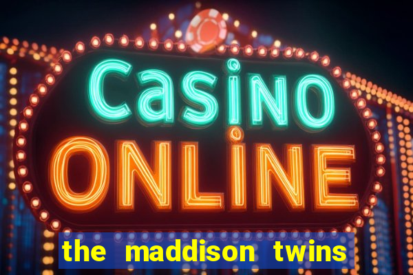 the maddison twins onlyfans free