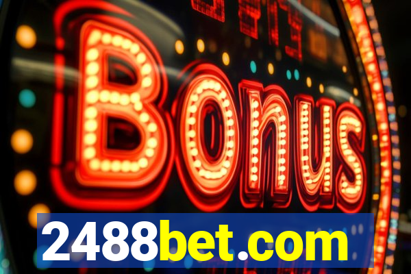 2488bet.com