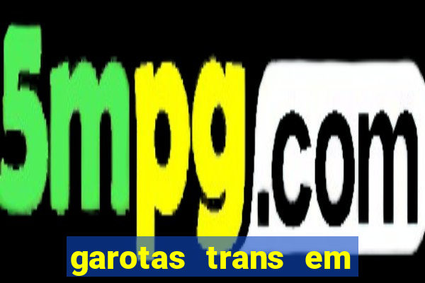 garotas trans em sao paulo