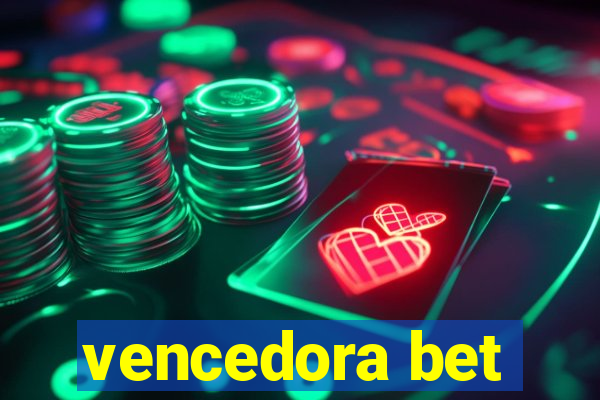 vencedora bet