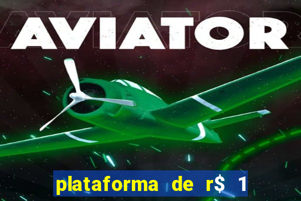 plataforma de r$ 1 para jogar