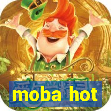 moba hot