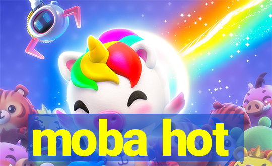 moba hot