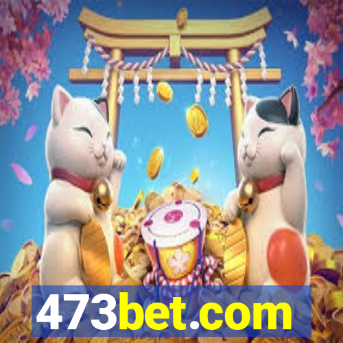 473bet.com